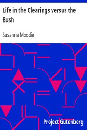 [Gutenberg 8132] • Life in the Clearings versus the Bush